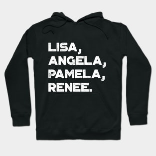Lisa Angela Pamela Renee Around The Way Girl Vintage Retro (White) Hoodie